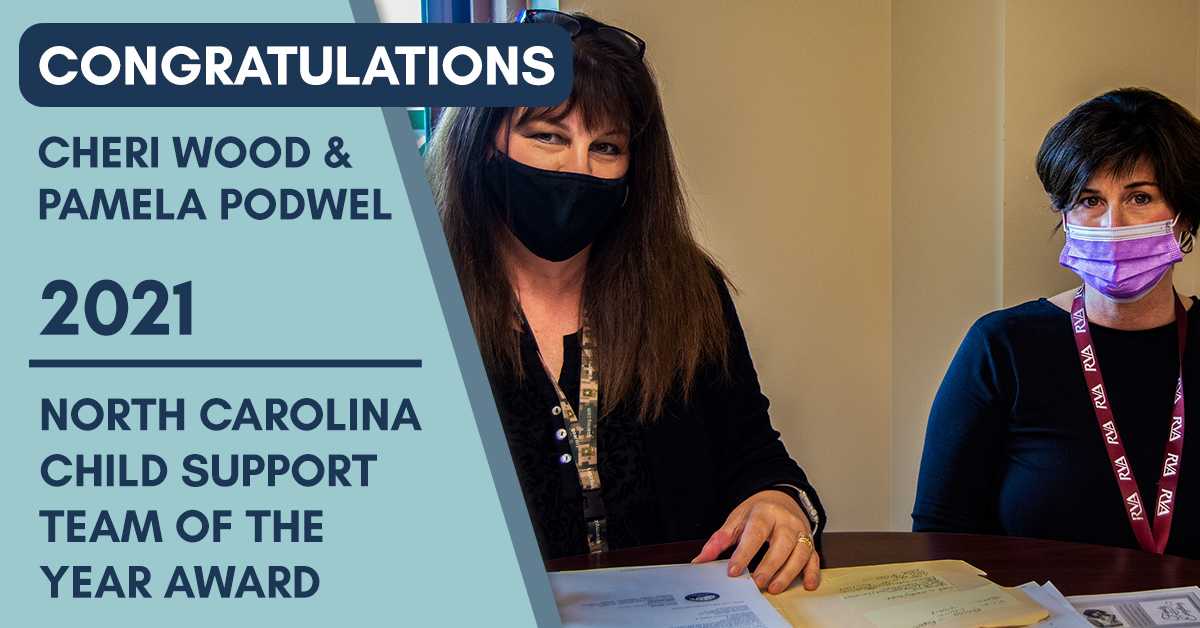 Congratulations Cheri Wood And Pamela Podwel - 2021 North Carolina Child Support Team of the Year