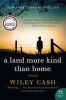 A Land More than Home by by Wiley Cash