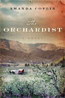 The Orchardist by Amanda Coplin.