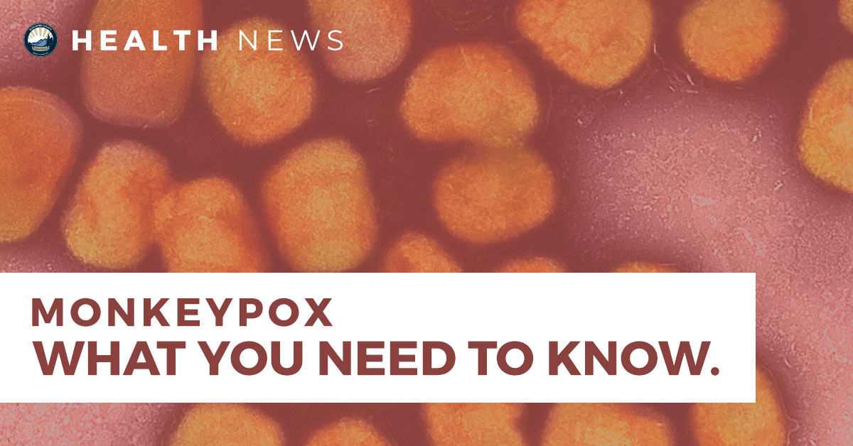 Monkeypox - What you need to know.