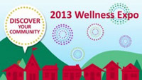 2013 Wellness Expo: Discover Your Community