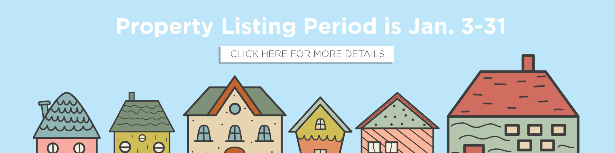 Houses on a blue background Listing Period is Jan. 3-31