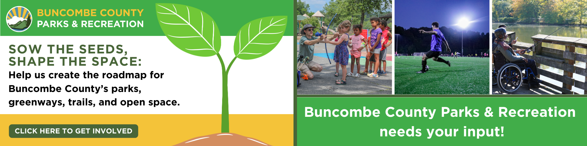 Sow the seeds, shape the space: help us create the roadmap for Buncombe County's parks, greenways, trails, and open space.