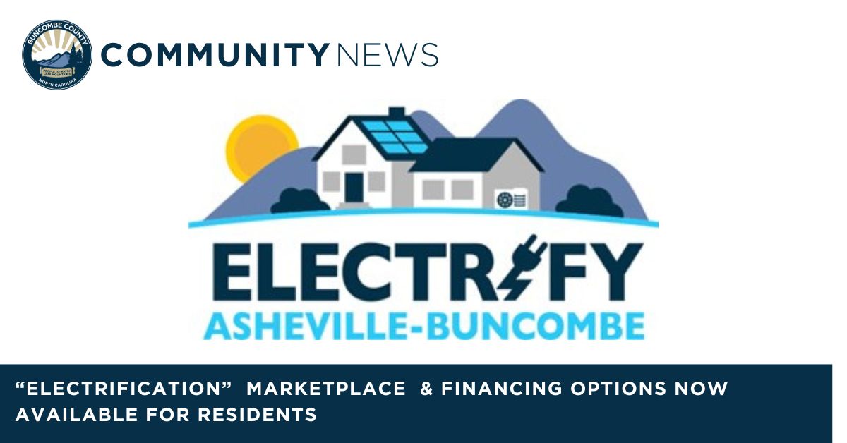 Its Electric! "Electrification" Marketplace &amp; Financing Options Now Available in Buncombe County