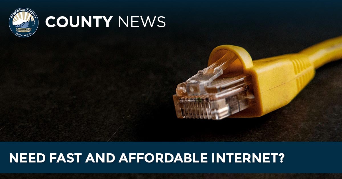 Help Expand Buncombe's Internet Access: $1B in State Broadband Funding Available