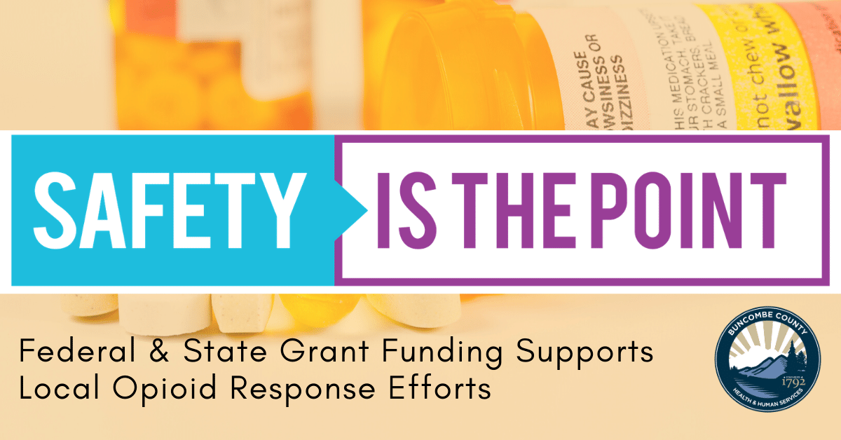 Buncombe County Awarded Multiple Grants to Improve Opioid Overdose Response in Buncombe County