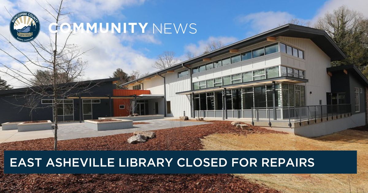 East Asheville Library Closed Saturday, May 11. 