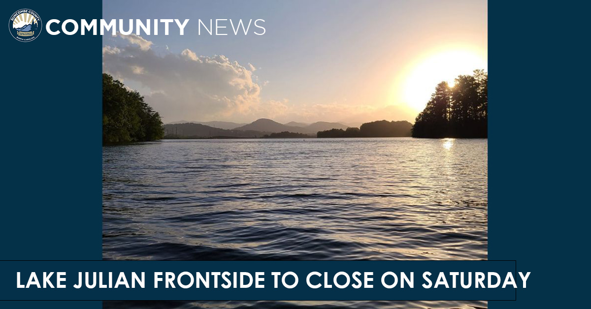 Lake Julian Frontside to Close on Saturday, June 10, and Reopen on Sunday, June 11
