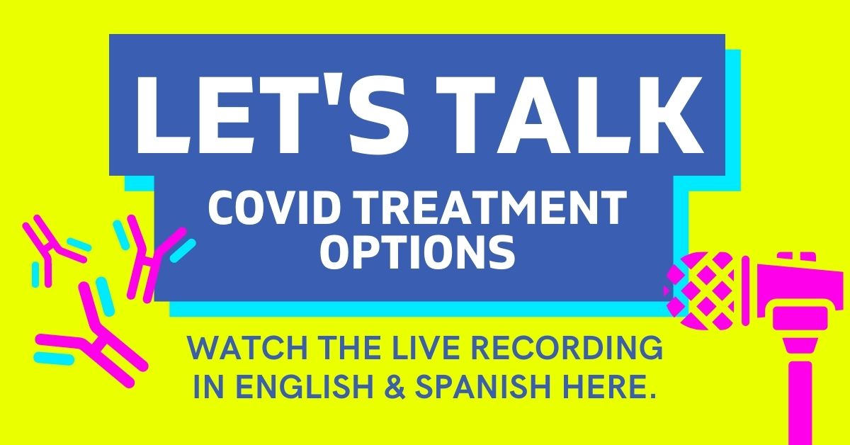 Let's Talk: COVID Treatment Options Live Recording