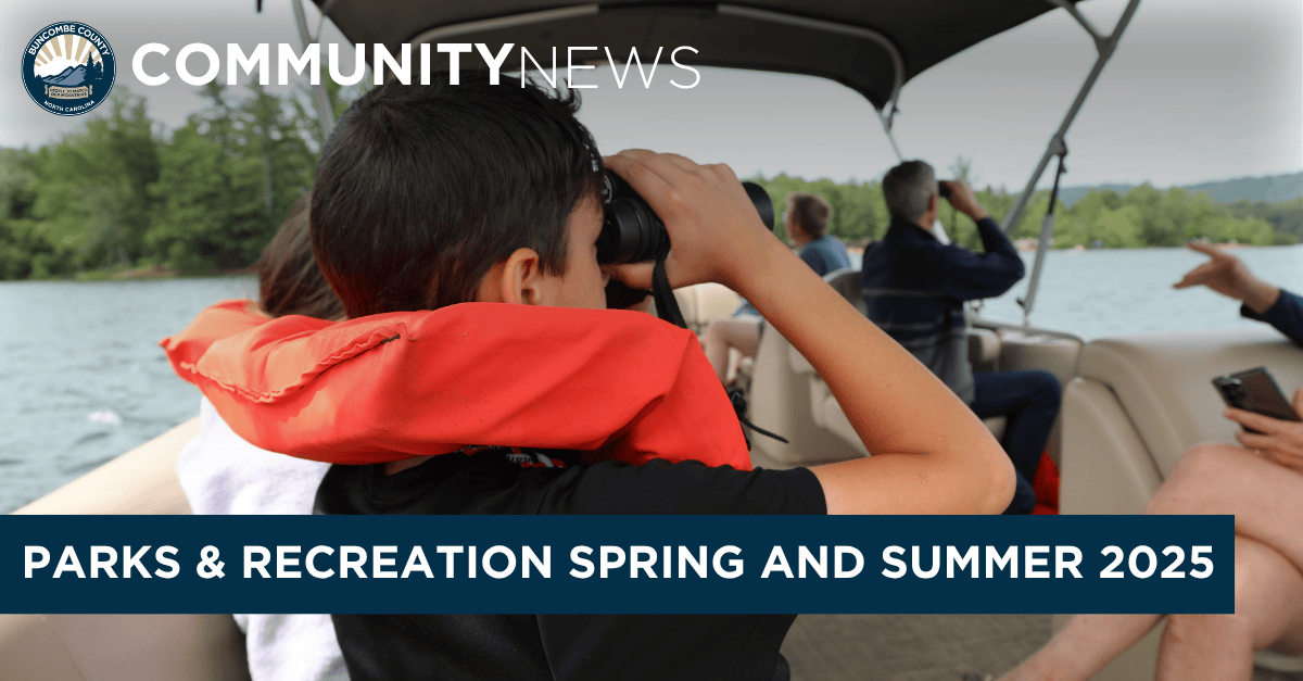 Buncombe County Parks &amp; Recreation Announces Its Spring and Summer 2025 Program and Event Schedule