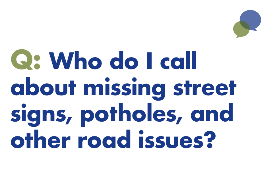 Who do I call about potholes in the road?