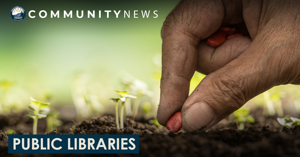 Free Seed Libraries Bloom at Buncombe County Public Libraries