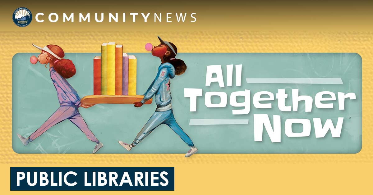 All Together Now: Buncombe County Public Libraries' Summer Learning Program 2023