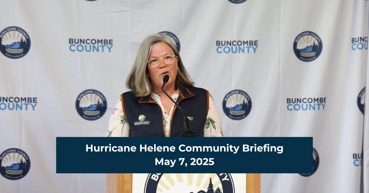Buncombe Updates: N.C. Helene Action Plan, Debris Numbers Updates &amp; Pools Opening Date