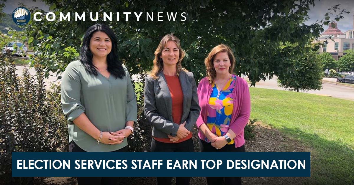 Three Buncombe Elections Officials Earn Highest Professional Achievement, Designated as Certified Elections/Registration Administrators 