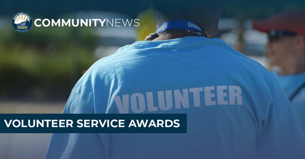 Buncombe County Nominations Are Now Being Accepted for the 2022 Governor's Volunteer Service Awards