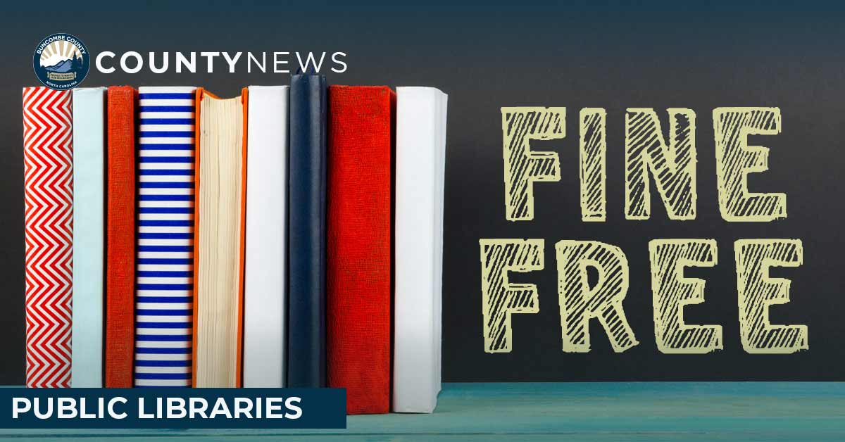 Buncombe County Public Libraries Goes Fine Free