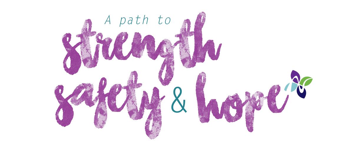 A path to strength, safety, and hope